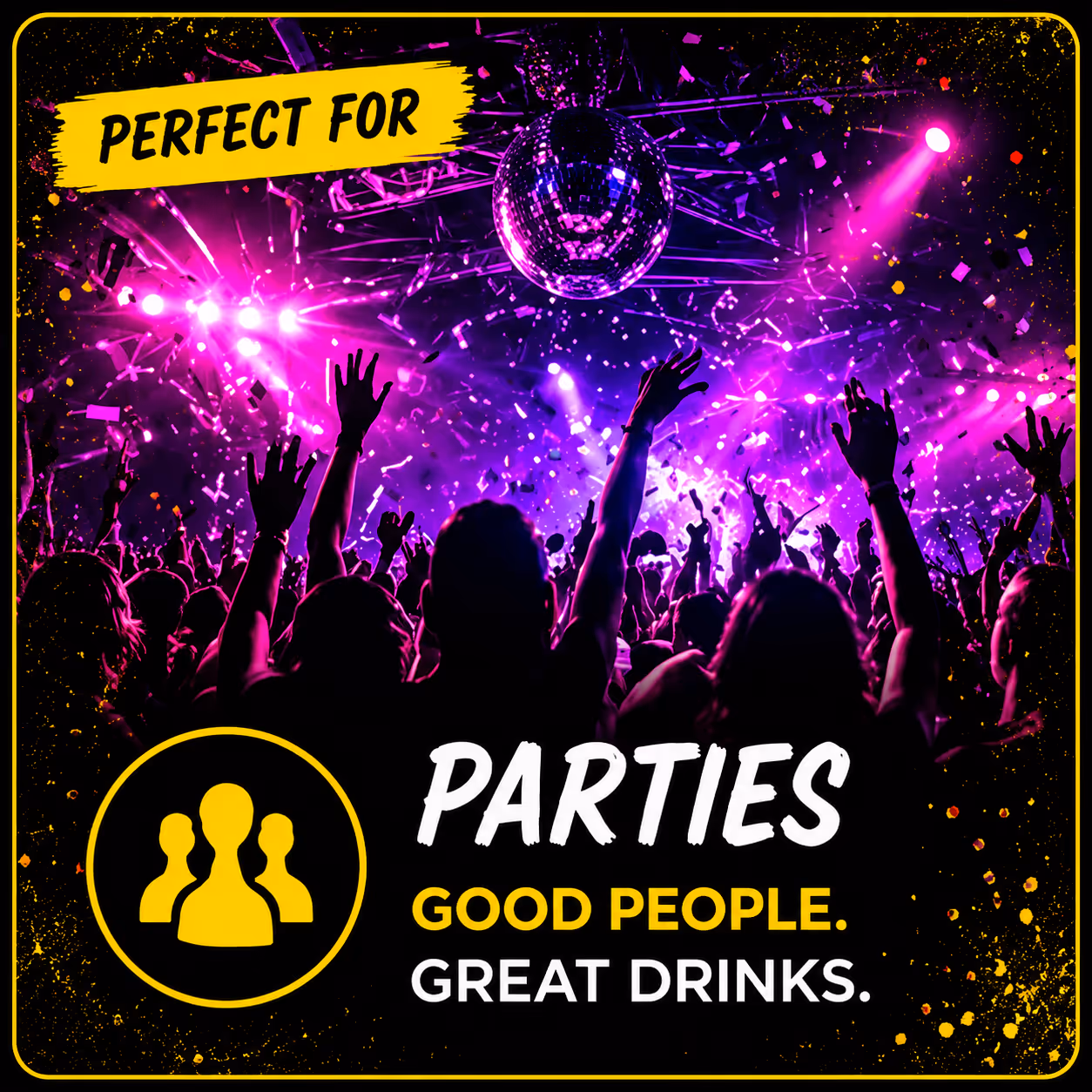 Perfect for Parties